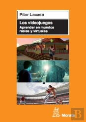 Los Videojuegos. Aprender En Mundos Reales Y Virtuales