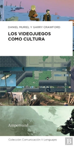 Bertrand.pt - Los Videojuegos Como Cultura