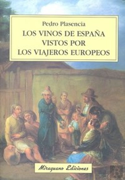 Bertrand.pt - Los Vinos De España Vistos Por Los Viajeros Europeos