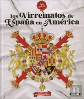 Los Virreinatos De España En America