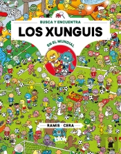 Los Xunguis En El Mundial (Colección Los Xunguis)