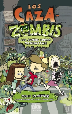 Bertrand.pt - Los Zombis Toman Manhattan (Los Cazazombies 4)