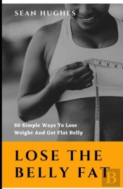 Lose The Belly Fat