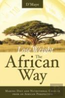Lose Weight The African Way