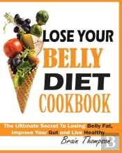 Lose Your Belly Diet Cookbook