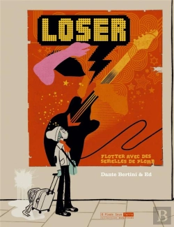 Bertrand.pt - Loser ; Flotter Avec Des Semelles De Plomb
