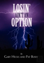 Losin' Ain'T An Option