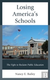 Losing America'S Schools