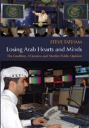 Losing Arab Hearts And Minds