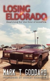 Losing Eldorado, Searching For The Soul Of America