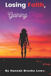 Losing Faith, Gaining Hope