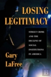 Losing Legitimacy