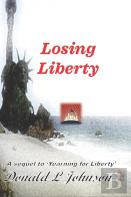 Losing Liberty