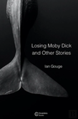 Bertrand.pt - Losing Moby Dick And Other Stories
