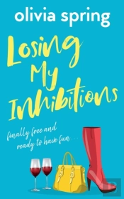 Losing My Inhibitions