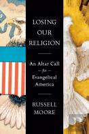 Losing Our Religion