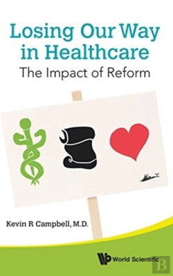 Bertrand.pt - Losing Our Way In Healthcare: The Impact Of Reform
