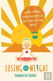 Losing The Weight: Loving Yourself, Livi