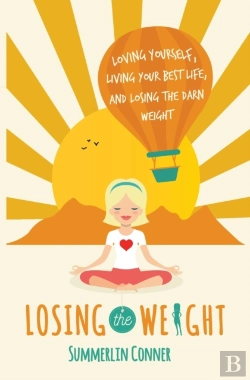 Bertrand.pt - Losing The Weight: Loving Yourself, Livi