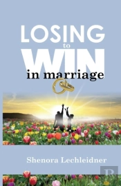 Losing To Win In Marriage