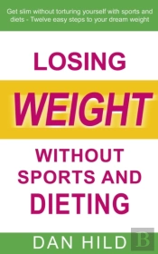 Losing Weight Without Sports And Dieting
