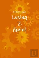Losing2gain