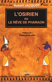 L'Osirien Ou Le Rêve De Pharaon