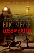 Loss Of Faith (A Gabriel De Sade Thriller, Book 2)