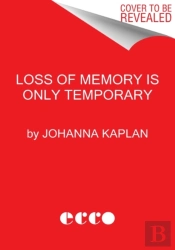 Loss Of Memory Is Only Temporary