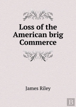 Bertrand.pt - Loss Of The American Brig Commerce
