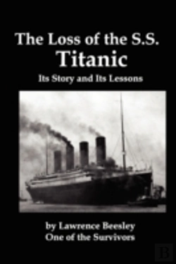 Bertrand.pt - Loss Of The Ss Titanic; Its Story And Its Lessons