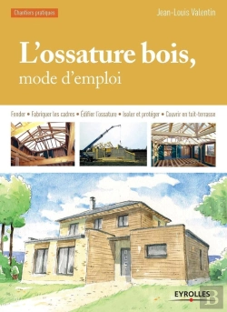 Bertrand.pt - L'Ossature Bois ; Mode D'Emploi