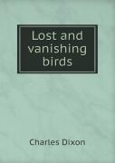 Lost And Vanishing Birds