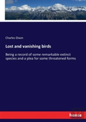 Lost And Vanishing Birds