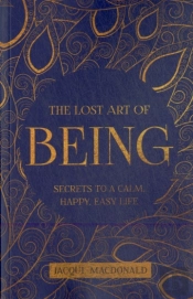Lost Art Of Being
