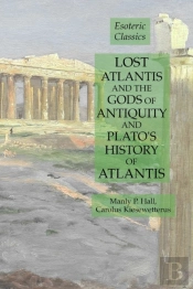 Lost Atlantis And The Gods Of Antiquity And Plato'S History Of Atlantis