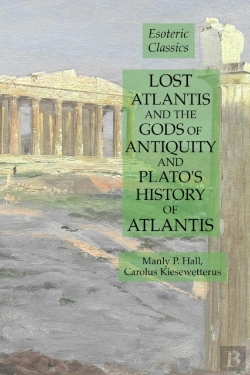 Bertrand.pt - Lost Atlantis And The Gods Of Antiquity And Plato'S History Of Atlantis