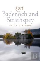 Lost Badenoch And Strathspey