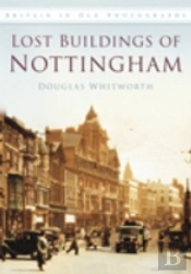 Lost Buildings Of Nottingham