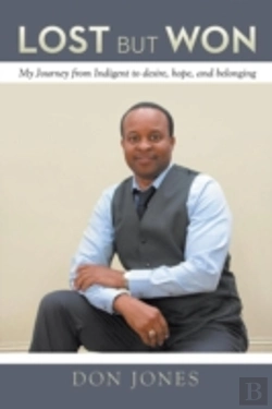 Bertrand.pt - Lost But Won: My Journey From Indigent To Desire, Hope, And Belonging
