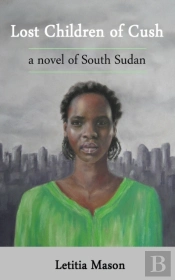 Lost Children Of Cush: A Novel Of South
