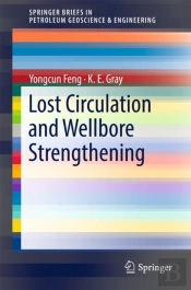 Lost Circulation And Wellbore Strengthening