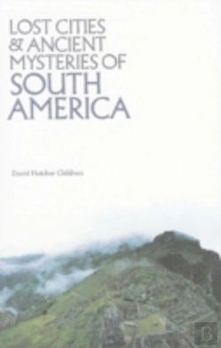 Bertrand.pt - Lost Cities & Ancient Mysteries Of South America
