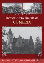 Lost Country Houses Of Cumbria