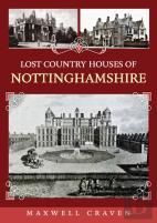 Lost Country Houses Of Nottinghamshire