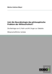 Lost Die Neurobiologie Das Philosophische Problem Der  Willensfreiheit?