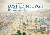 Lost Edinburgh In Colour