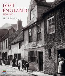 Lost England: 1870-1930