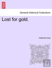 Lost For Gold.