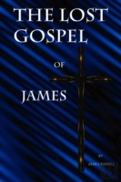 Lost Gospel Of James